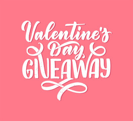 Vintage card with Valentine's day giveaway lettering. Calligraphy text. Decoration template. Vector illustration for holiday design.