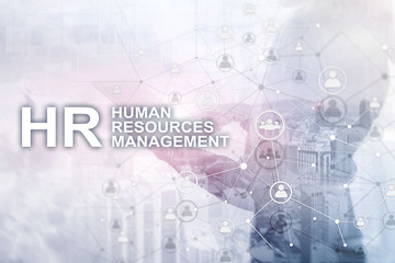 Human resource management, HR, Team Building and recruitment concept on blurred background.