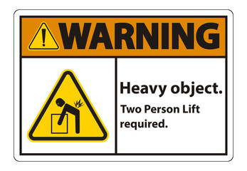 Heavy Object,Two Person Lift Required Sign Isolate On White Background