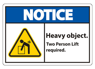 Heavy Object,Two Person Lift Required Sign Isolate On White Background