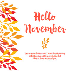 Template of card hello november , with autumn leaves frame on white background. Vector