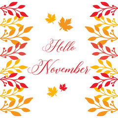 Poster hello november, with artwork of autumn leaf frame. Vector