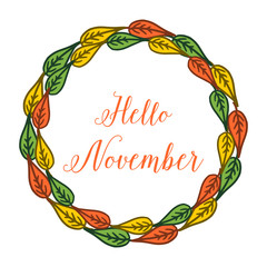 Invitaton card hello november, with beautiful colorful wreath frame. Vector