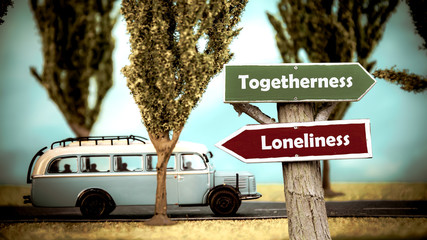 Street Sign Togetherness versus Loneliness