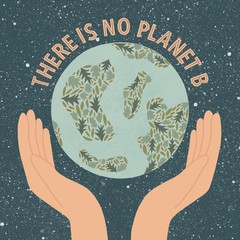 Hands holding earth with text No Planet B