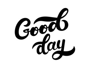 Good day. Hand drawn lettering with background. Vector illustration