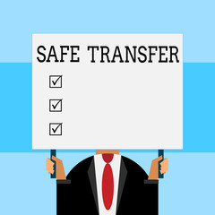 Writing note showing Safe Transfer. Business concept for Wire Transfers electronically Not paper based Transaction Just man chest dressed dark suit tie holding big rectangle