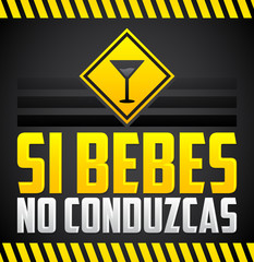 Si Bebes no Conduzcas, Don't drink and drive spanish text vector sign