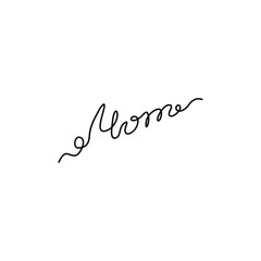 Fototapeta premium Mom inscription continuous line drawing, tattoo, print for clothes and logo design, one single line on a white background, isolated vector illustration. Hand lettering on Happy Mother's Day.
