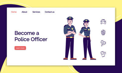 Obraz na płótnie Canvas Become police officer landing page vector template. Website interface idea with flat illustrations. Police academy homepage layout. Security guard, patrol web banner, webpage cartoon concept