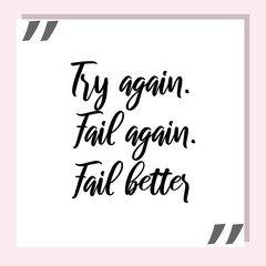 Try again. Fail better. Ready to post social media quote