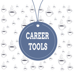 Writing note showing Career Tools. Business concept for the system designed to assist and enhance your career Label string round empty tag colorful background small shape