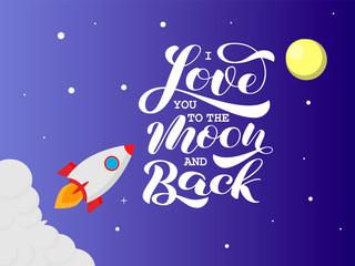 Fototapeta na wymiar I Love you to the moon and back brush lettering. Vector illustration for card