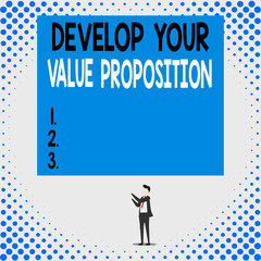 Handwriting text Develop Your Value Proposition. Conceptual photo Prepare marketing strategy sales pitch Isolated view young man standing pointing upwards two hands big rectangle