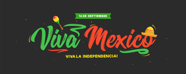 16 September Viva Mexico Independence Day text in spanish language with sombrero hat and maracas illustration on black background. Can be used as header or banner design.