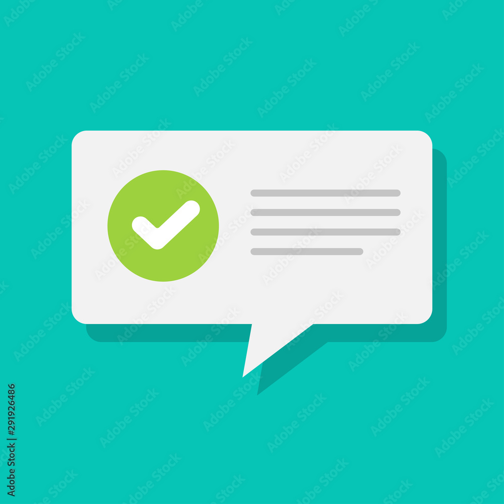 Poster white message notification notice bubble speech with approved checkmark symbol vector, flat carton c