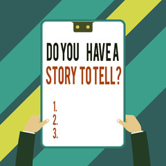 Word writing text Do You Have A Story To Tell Question. Business photo showcasing Storytelling Memories Tales Experiences Two executive male hands holding electronic device geometrical background