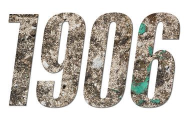 Year 1906 with old concrete wall on white background