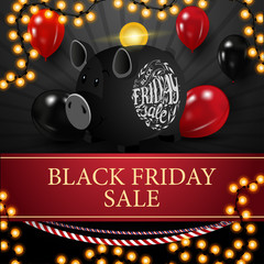 Black friday sale, black square discount banner with piggy Bank and balloons.