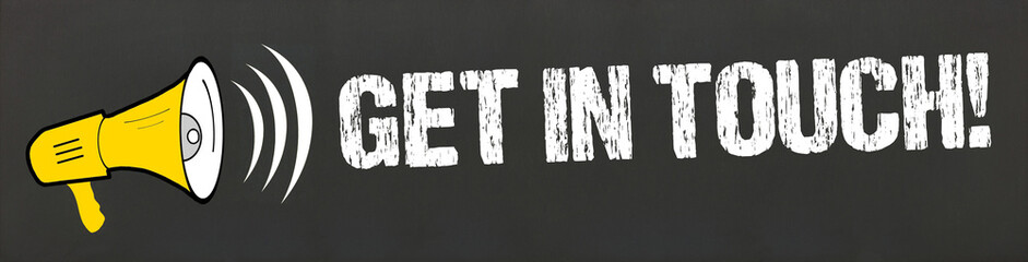 Get in touch! 