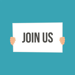 Hands holding rectangle signboard with join us lettering on white background.