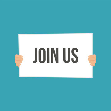 Hands holding rectangle signboard with join us lettering on white background.