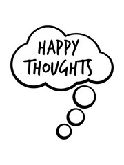 happy thoughts comic denkblase design lächeln gesicht logo only gedanken denken text stimmung positive einstellung gute laune spaß freude mutig munter glücklich schön liebe cool