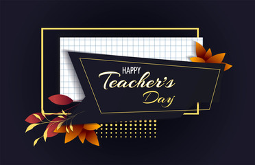 Happy Teacher's Day card design with abstract autumn leaves and text on the dark background. Vector illustrations can be used for postcard, poster, banner, card, cover.