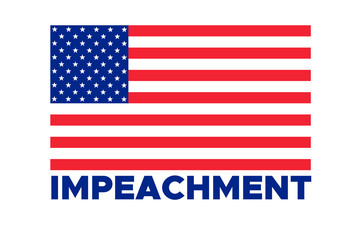 Obraz premium American flag to impeachment inquiry procedure. State symbol of the USA for official events. Headline for a political article news of the day. Star-striped flag and Impeachment word composition