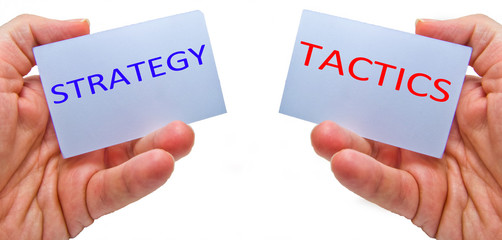 strategy versus tactics concepts