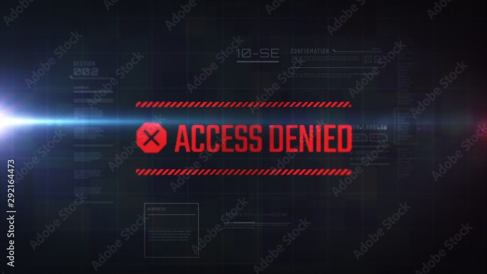 Poster access denied label. lcd effect text. futuristic background.