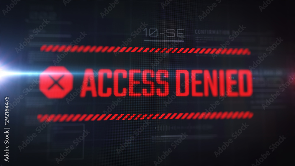 Poster access denied message on the screen. futuristic interface. text with lcd effect.