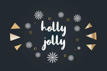 Fototapeta na wymiar Holly Jolly text on black background. Greeting card, poster design. Happy new year illustration 