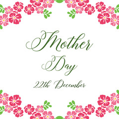 Design card mother day, with cute pink floral frame. Vector