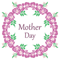 Card lettering of mother day, with elegant purple flower frame. Vector