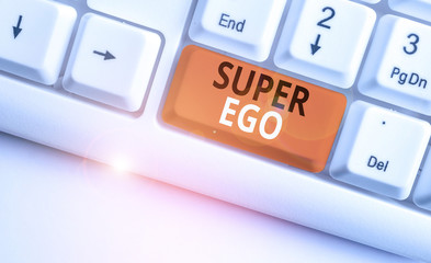 Writing note showing Super Ego. Business concept for The I or self of any demonstrating that is...