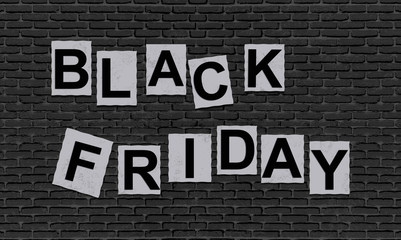 Black friday lettering on the wall for decoration and background. Concept of sale, clearance and discount.