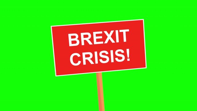 BREXIT CRISIS placard animated on green background. Simply replace the green screen with your own content. Brexit crisis concept. 4k