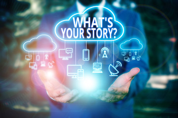 Writing note showing What S Your Story Question. Business concept for asking demonstrating about his past life actions career or events Male wear formal work suit presenting presentation smart device