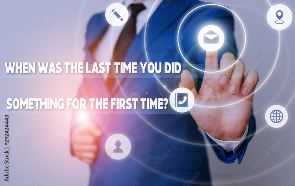 Poster word writing text when was the last time you dids. business photo showcasing when was the last time 