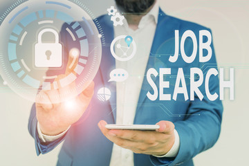 Word writing text Job Search. Business photo showcasing An act of demonstrating to find work suited for his profession Male human wear formal work suit presenting presentation using smart device