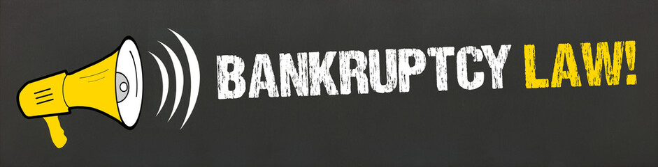 Bankruptcy Law! 