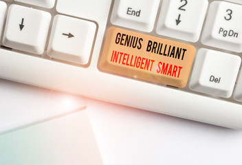 Writing note showing Genius Brilliant Intelligent Smart. Business concept for Clever Bright...