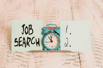 Conceptual hand writing showing Job Search. Concept meaning An act of demonstrating to find work suited for his profession