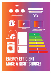 Energy efficiency poster with rating, home electronics and home improvement concept