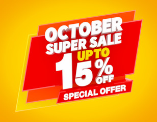 OCTOBER SUPER SALE UP TO 15 % SPECIAL OFFER illustration 3D rendering