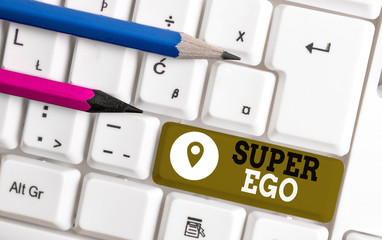 Handwriting text Super Ego. Conceptual photo The I or self of any demonstrating that is empowering...