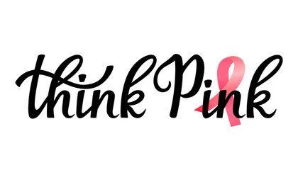 National Breast Cancer Awareness Month banner. Think Pink hand drawn lettering with ribbon