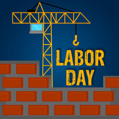 Labor day poster with a crane - Vector