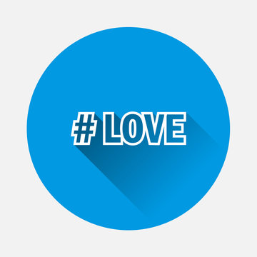 Hashtag love vector icon. Symbol of love. Minimalist design on blue background. Flat image with long shadow.